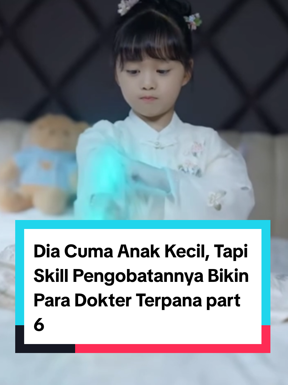 part 6 Dia Cuma Anak Kecil, Tapi Skill Pengobatannya Bikin Para Dokter Terpana! #drama #dramachina #dramachin 