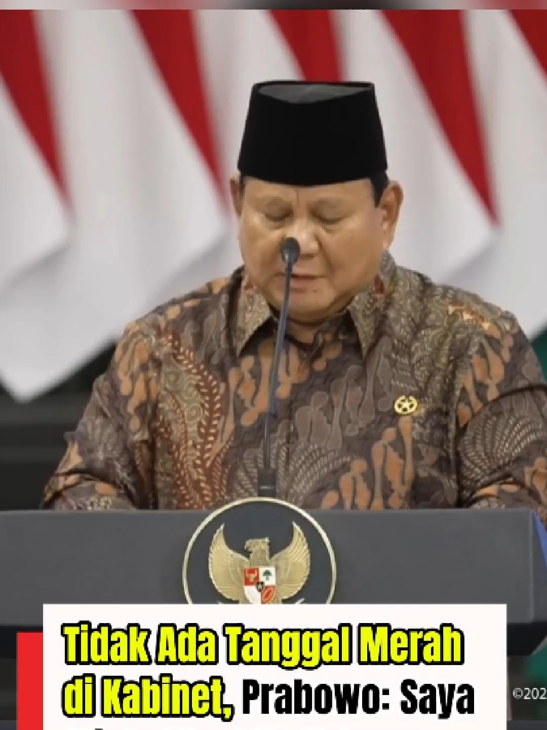 Tidak Ada Tanggal Merah di Kabinet, Prabowo: Saya Minta Maaf Ke Keluargamu Presiden Prabowo Subianto menyampaikan permohonan maaf kepada seluruh anggota Kabinet Merah Putih. Hal itu disampaikan Prabowo saat memberikan pengantar dalam Sidang Kabinet Paripurna di Istana Negara, Jakarta, Senin (20/10/2025). 