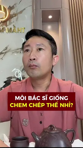 Môi bác sĩ giống chem chép thế nhỉ? #bacsytuanduong #thammytuanduong #lamdep #thammy #xuhuong 
