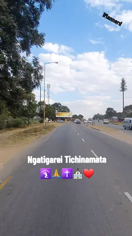 Ngatigarei Tichinamata Nguva Dzose  ❤️⛪️✝️🙏🛐