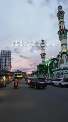 Ragaku di kota mana, hatiku tertinggal di Singkawang  #singkawang 