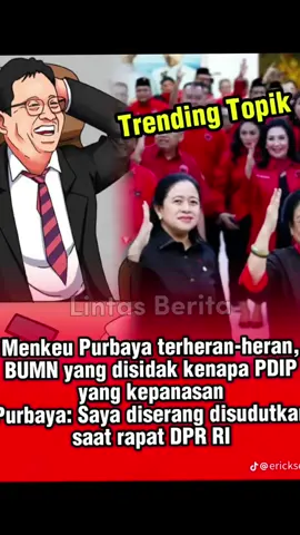 trending topik purbaya heran BUMN yg di sidak kok PDI-P yg panas