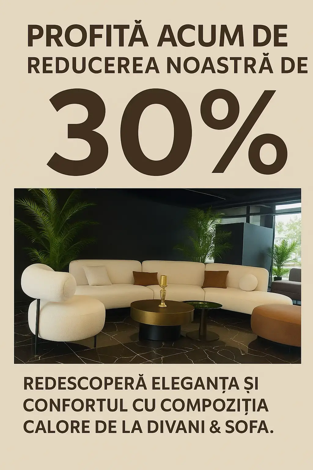 Profită acum de reducerea noastră de 30%! Redescoperă eleganța și confortul cu compoziția Calore de la Divani & Sofa’ Galați