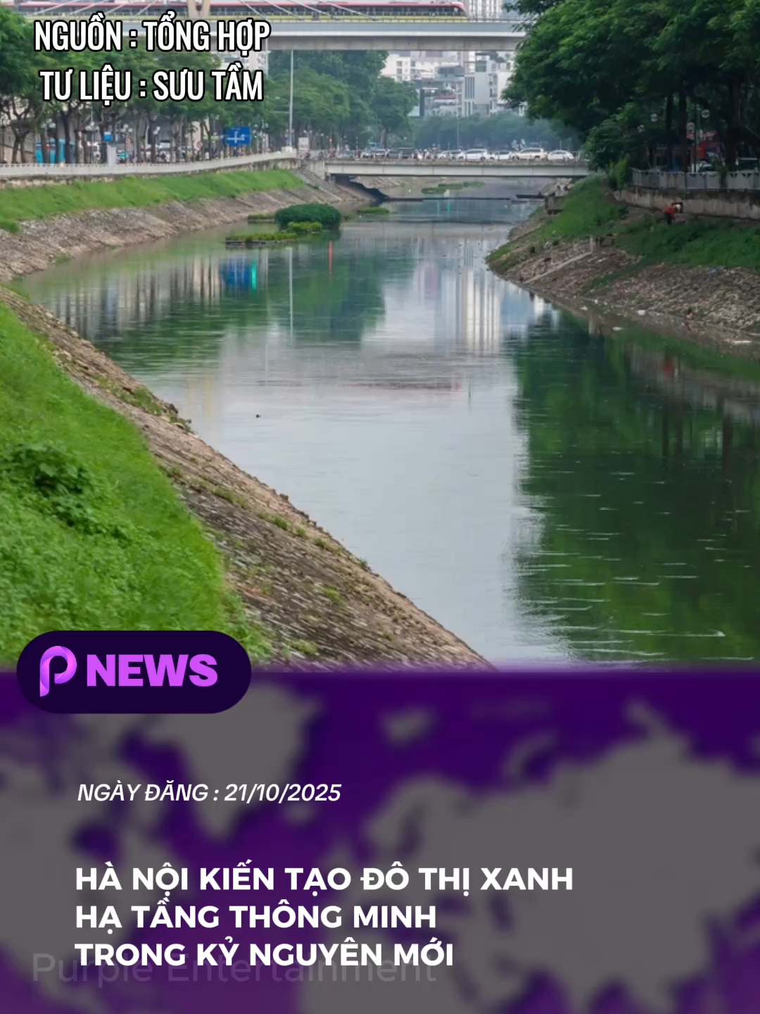 Hà Nội kiến tạo đô thị xanh, hạ tầng thông minh trong kỷ nguyên mới #tintuc #tiktoknews #purpleentertaiment