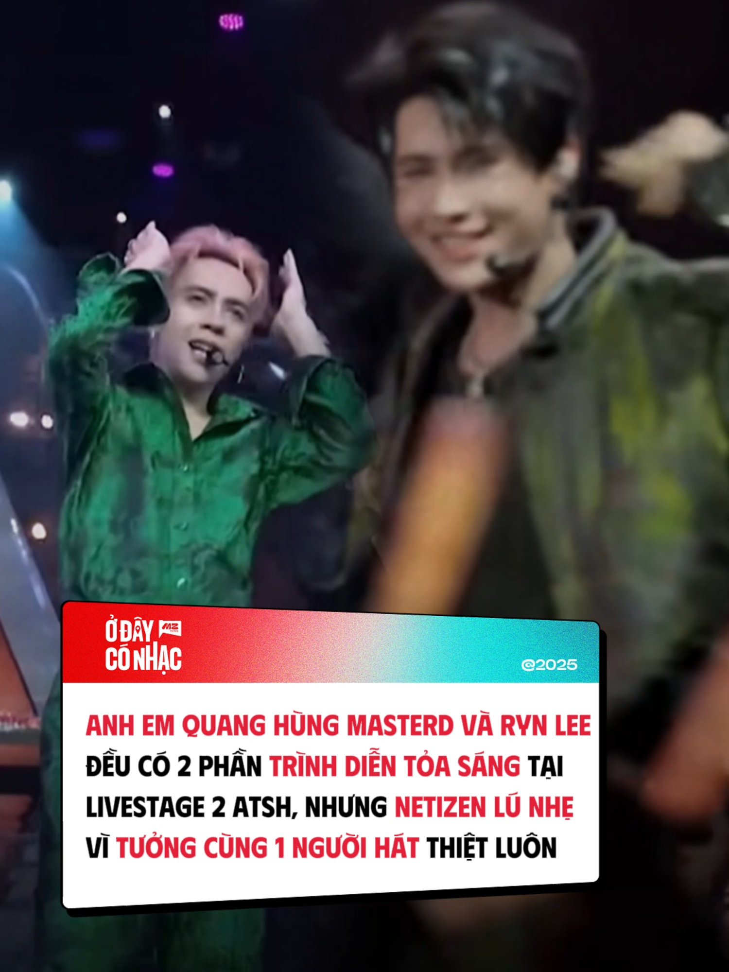 2 anh em này gây lú cho tai netizen thiệt nha #odayconhac #mznews #mznetwork #soundsofvietnam #nhachaymoingay #tiktokgiaitri #quanghungmasterd #rynlee #anhtraisayhi #ATSH #odcn