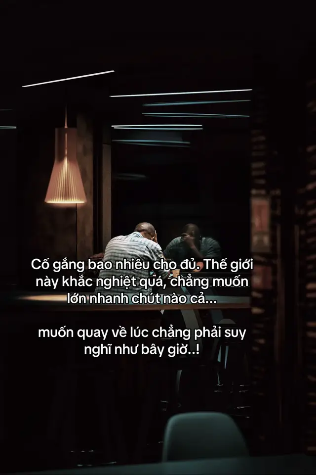 Phần 35 | 你想怎么尝试就怎么尝试。这个世界太残酷了，我根本不想快速成长，我想回到我不必像现在这样思考的時代..！#stt #tamtrang #xphuong07 #cuocsong #apluccuocsong 