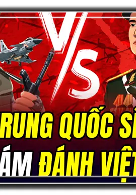 4 LÍ DO TRUNG QUỐC SẼ ĐẠI BẠI NẾU DÁM ĐÁNH VIỆT NAM PHẦN 2