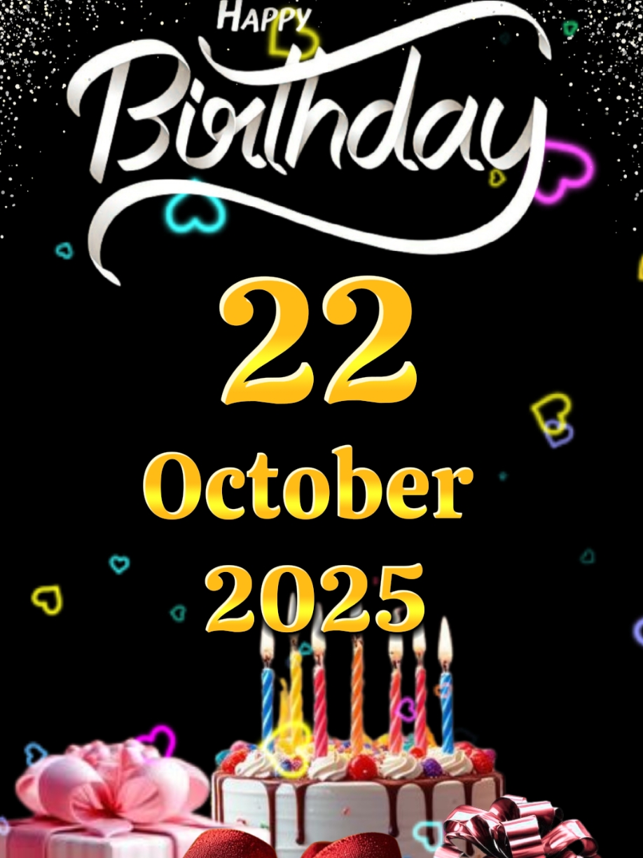 birthday 22 October  #birthday #happybirthday #happybirthdaytoyou #birthdaytemplate #happybirthdaywishes #happybirthdaysong #happybirthdaytemplate #birthdayparty #ulangtahun #hbd #milad #CapCut #fyp #viral #trend 