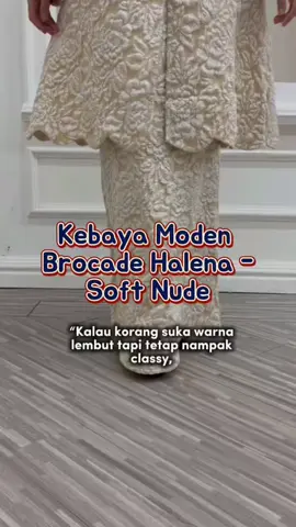 Lembut, classy & nampak eksklusif 🤍 Ni lah aura Soft Nude yang semua suka! 😍 #KebayaHalena #SoftNudeVibes #MeliaDesign #OOTDRaya #FYP 