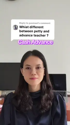 Replying to @pavmaxi  Petty Cash  Cash Advance 