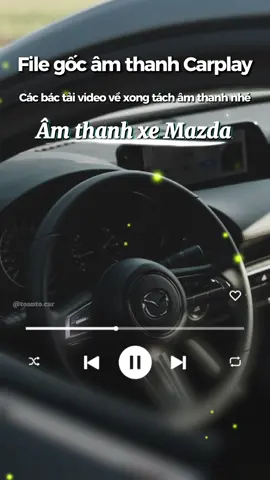 Trả lời @Maria Phạm File âm thanh chào mừng Carplay xe Mazda #carplay #amthanhkhoidongxe #carplaystartsound #mazda #viral 