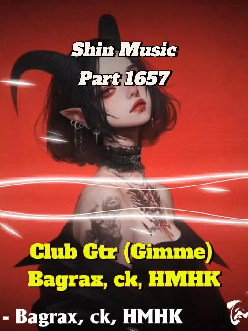 Bản mix Gimme mới - Club Gtr (Gimme) - Bagrax, ck, HMHK - Part 1657 #shinmusiccc #trending #chill #clubgtr #gimme #bagrax #ck #hmhk