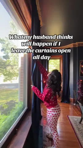 My husband most definitely doesn’t like the curtains open and makes me shut them all the time.😂 #husband #why #husbandwife #windows #neighbors 