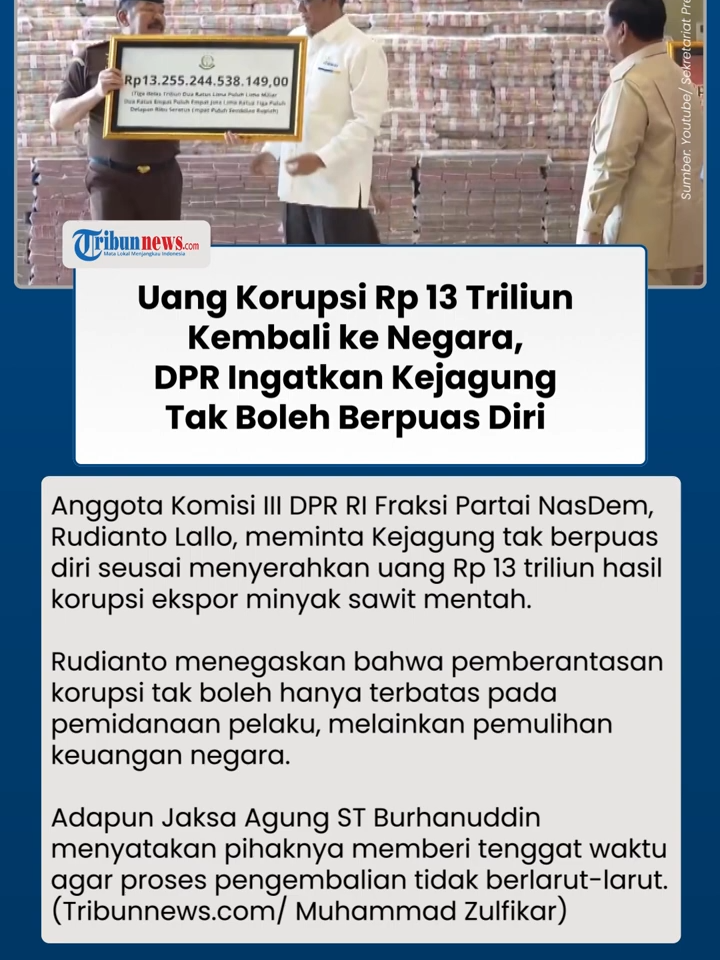 Seusai Kembalikan Uang Korupsi Rp 13 Triliun, DPR Beri Peringatan Kejagung Agar Tak Berpuas Diri #korupsi #kejagung #beritaterkini #tiktokberita