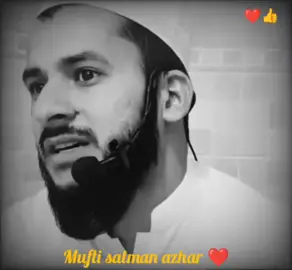 mufti salman azhar ❤️#creatorsearchinsights #foryou #creatorsearchinsights 