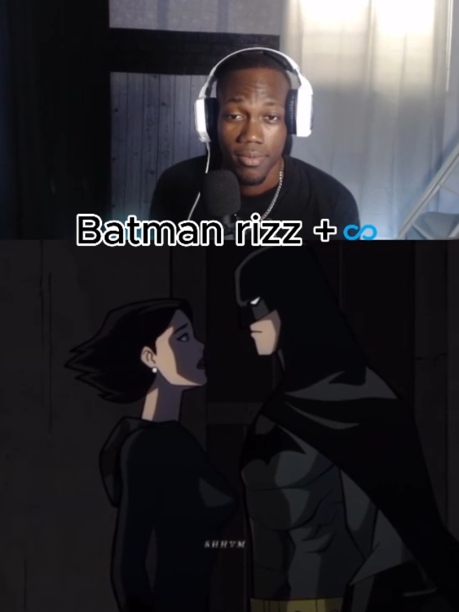 Batman🦇 rizz está ilimitado 
