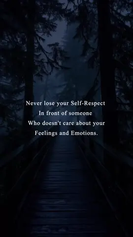 Never lose your self-respect.                  #lovethoughts86  #foryou  #foryoupage  #fyp  #trending                                                                      @TiktokPakistanOfficial                                                                       @TikTok                                                                                  @tiktok creators 