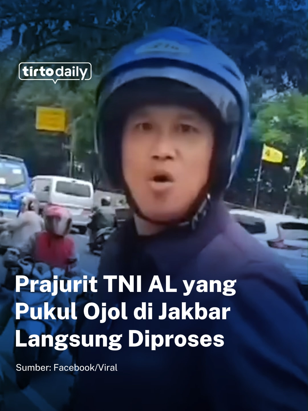 Tentara Nasional Indonesia Angkatan Laut (TNI AL) membenarkan salah seorang anggotanya, Serka OTB, melakukan aksi pemukulan terhadap pengemudi ojek online (ojol) di Jalan Letjen S Parman, Grogol, Jakarta Barat. 