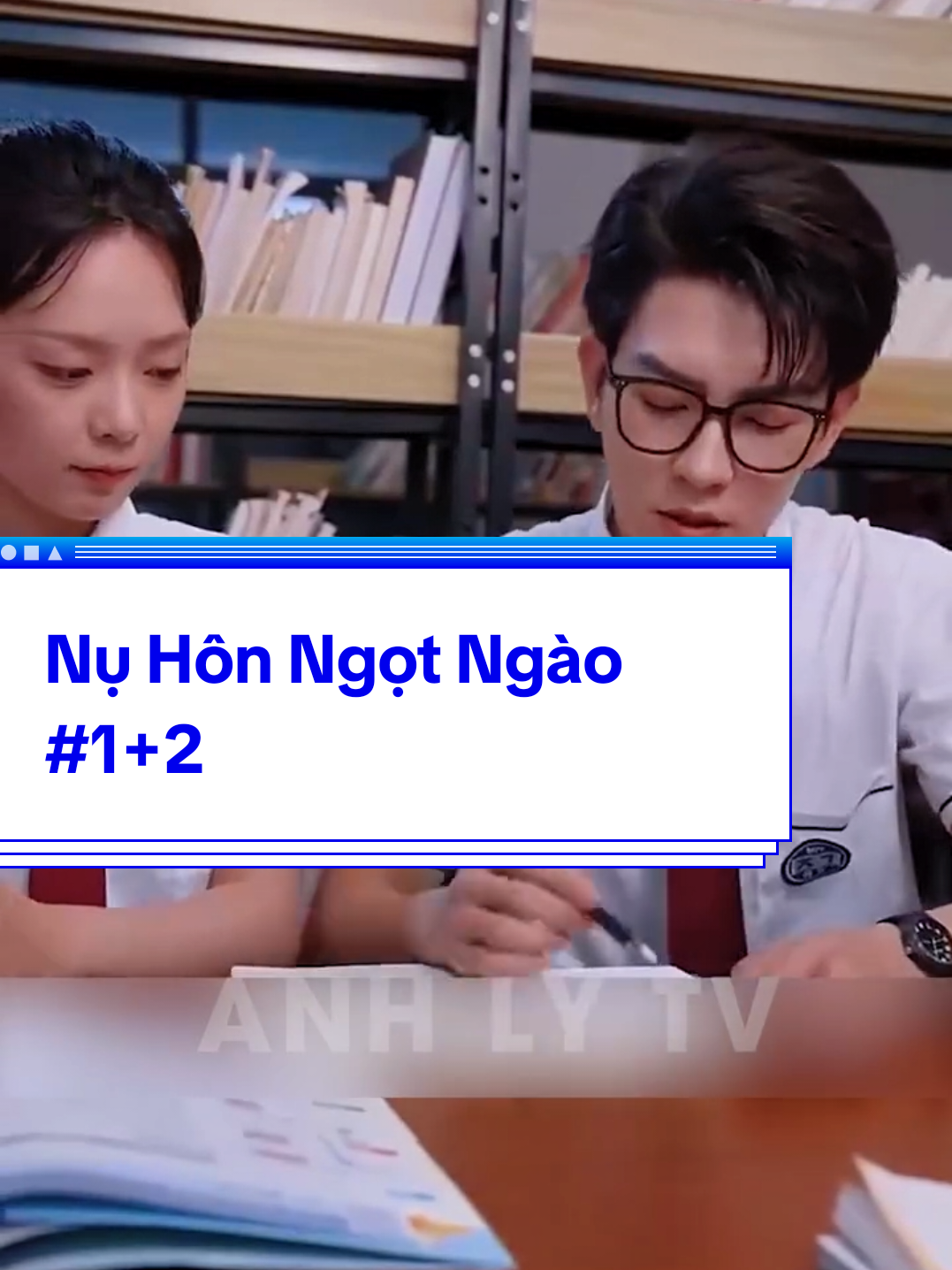 Nụ Hôn Ngọt Ngào #2 #tiktok #review #phimhay #xuhuong 