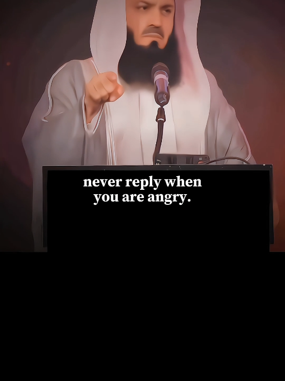 Never Reply When You Are Angry. 🙂🤍 #motivation #viralvideos #fyp #muftimenk #islamic_video 