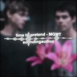 ☆ || edit on—@ems ₊˚ෆ  song-time to pretend by MGMT {#editaudio #trendingeditaudios #fyp #viral #audiosforedits}