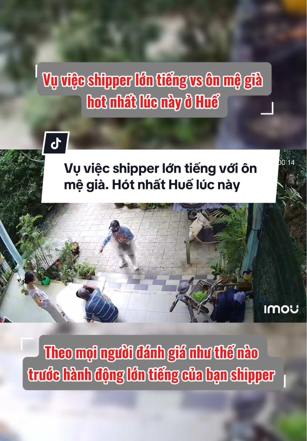 Vụ việc shipper lớn tiếng với ôn mệ già, hót nhất Huế lúc này #ĐiHuế #viral #xuhuong #shipper #hotnhathue #lontieng 