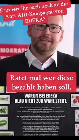 Erinnert ihr euch noch an die Anti-AfD-Kampagne von Edeka? Schaut euch an was eine kleine Anfrage der AfD ans Tageslicht gebracht hat. 