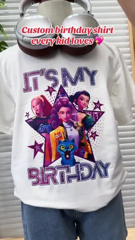 Custom birthday shirt every kid loves 💖 #huntrix #rumi #zoey #mira #kpopdemonshunters 