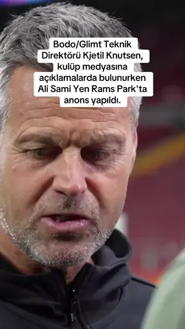 Bodo/Glimt Teknik Direktörü Kjetil Knutsen, kulüp medyasına açıklamalarda bulunurken Ali Sami Yen Rams Park'ta anons yapıldı. #galatasaray #bodoglimt #keşfet 
