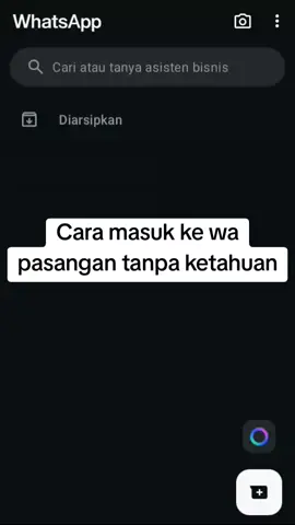 cara pantau wa pasangan #sadapwajarakjauh😜😜 #fyp #masukberanda #4u #xyzbca 