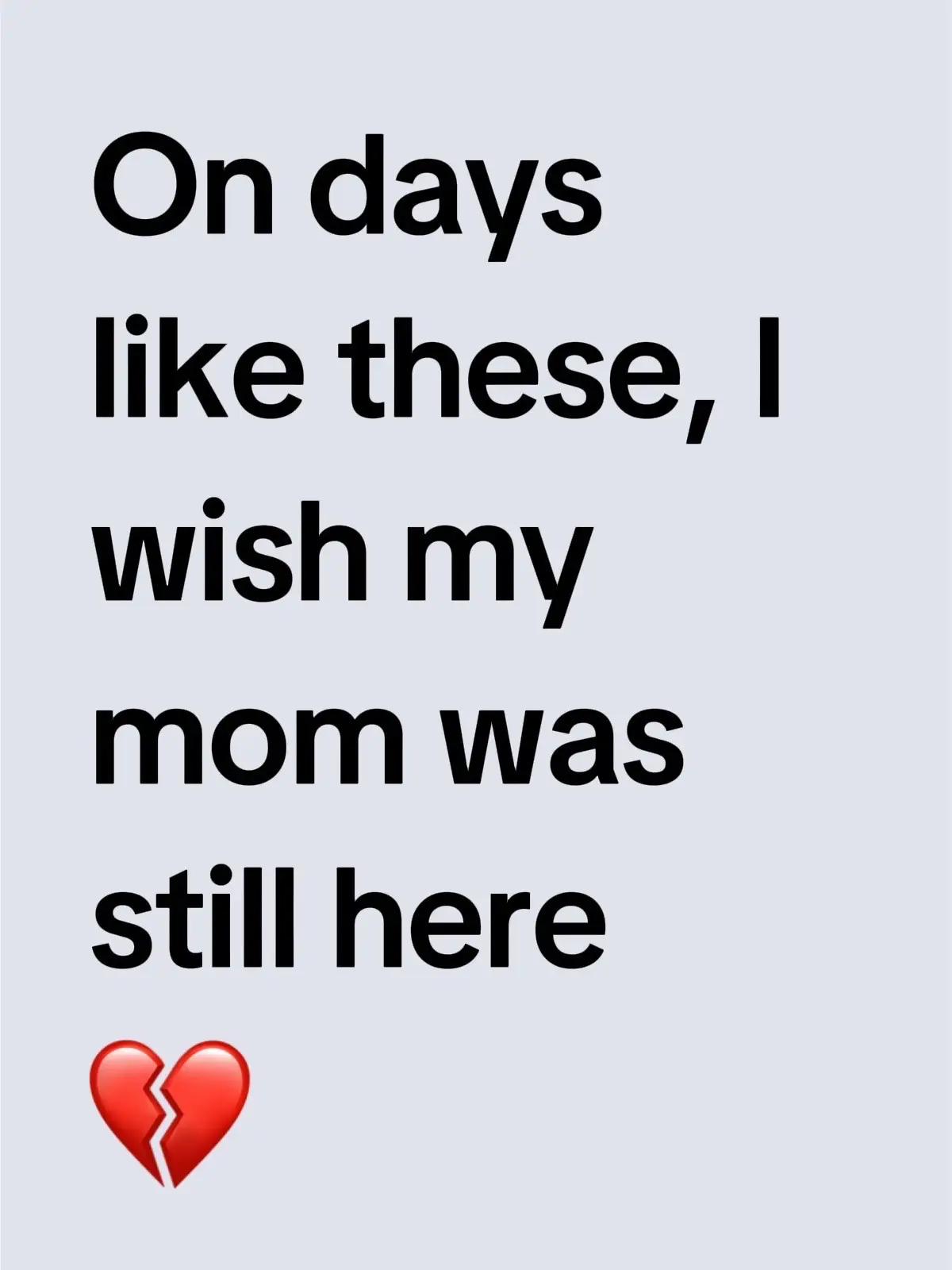 Lately, I’ve been going through a lot — emotionally, mentally, even spiritually. Life’s been testing me in ways I didn’t expect. And I keep finding myself thinking, “If my mom was here, she’d know exactly what to say.” She always did. She had this way of making everything make sense, of helping me see the bigger picture, of reminding me that I was stronger than I felt.