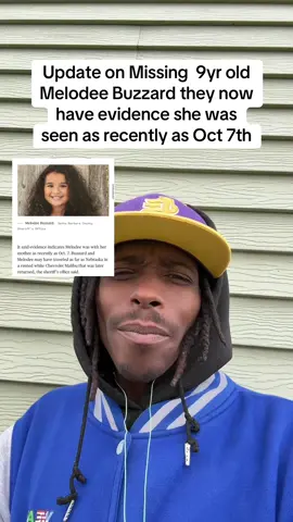 #Update on Missing  9yr old Melodee Buzzard they now have evidence she was seen as recently as Oct 7th #CALIFORNIA #MISSING #WEAREHUMAN #fyp 