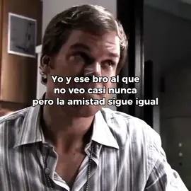 y siempre será así #dexter #netflixseries #dextermorgan  #amigos #fyp 