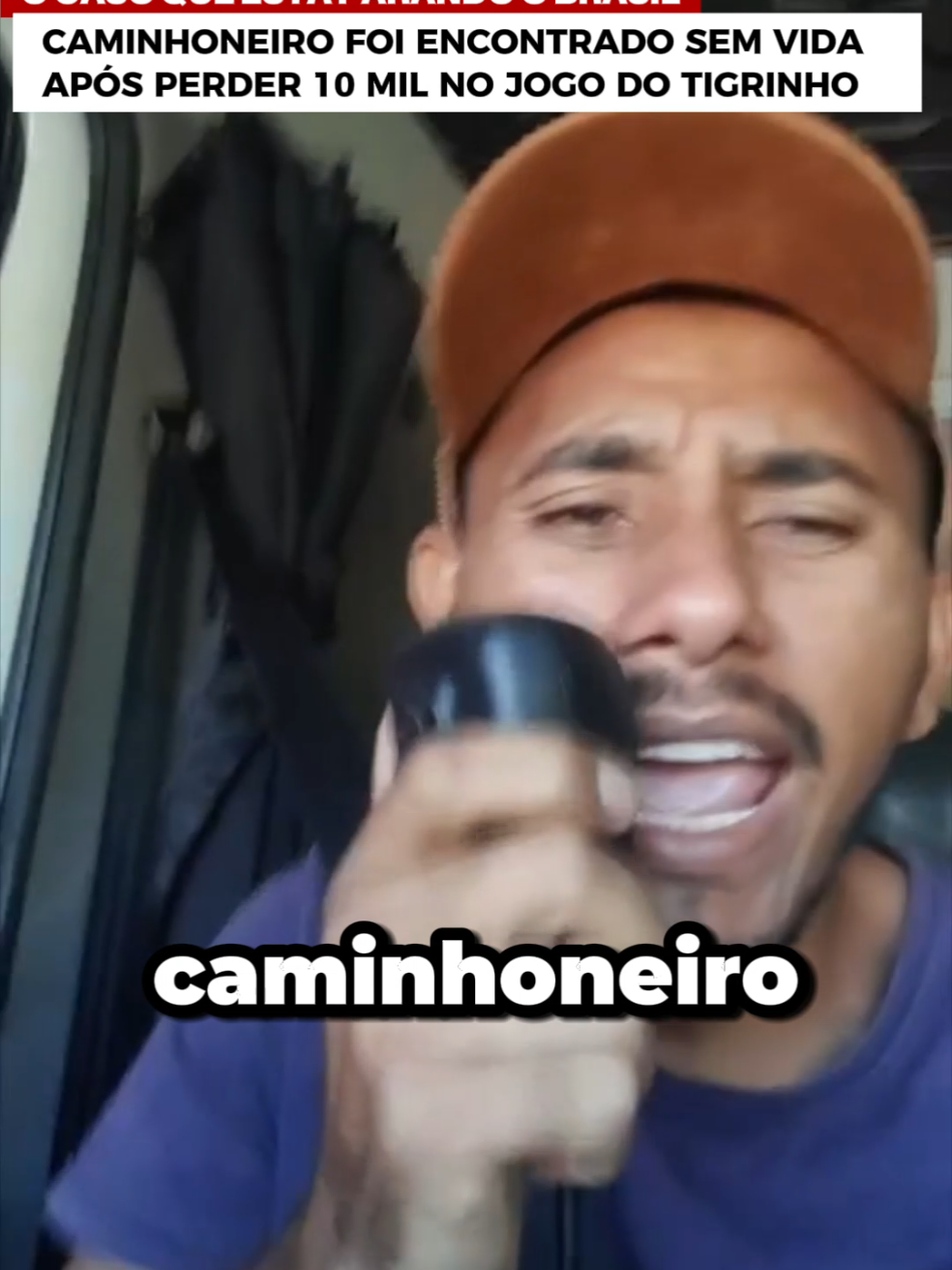 O caso que está parando o Brasil, caminhoneiro é encontrado sem vida após perder 10 mil em jogo do tigrinho  #caminhoneiro #caminhao #caminhaopaixao 