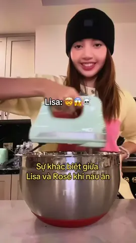Sự khác biệt giữa Lisa và Rosé khi nấu ăn 🤣#lisa #rosé #chaelisa #lichaeng #blackpink 