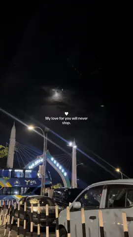 My love for you will never stop.