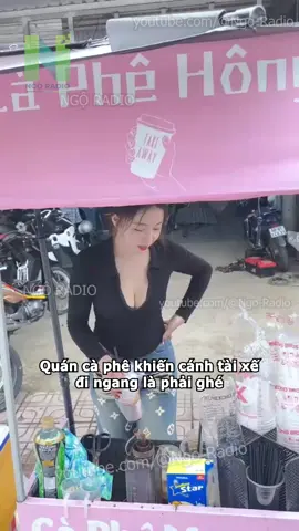 Quán cà phê khiến cánh tài xế đi ngang là phải ghé #viraltiktok #tintuc #ngoradio #cuocsong #haihuoc
