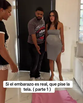 Si el embarazo es real, que pise la tela. ( parte 1 ) 