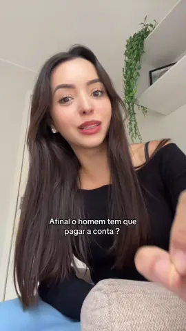 Quem paga a conta ?   O homem ? 