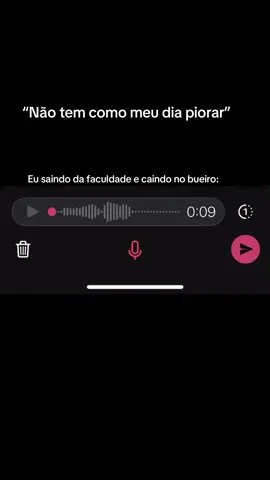 Acabou com meu dia 