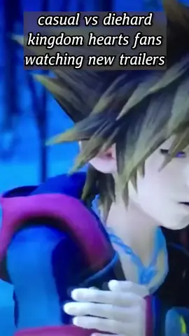 casual vs diehard kingdom hearts fans watching new trailers