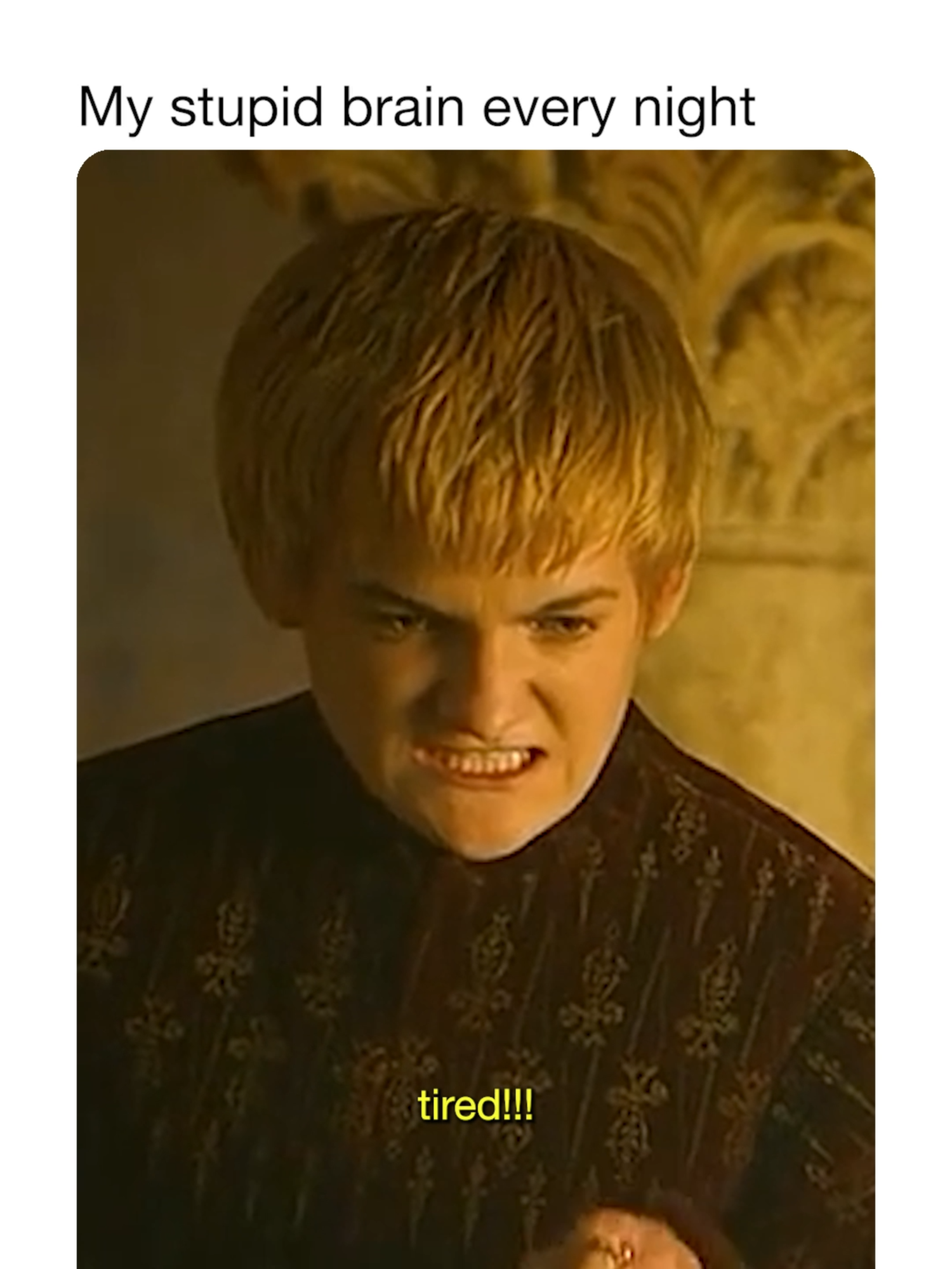 Come on man I have to work in the morning!!! #gameofthrones #gameofthronesedit #joffrey #lanister #ebaumsworld