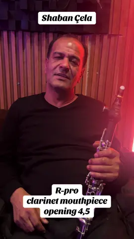 R-pro clarinet mouthpiece opening 4,5 Shaban Çela Albania