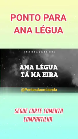 PONTO PARA ANA LÉGUA #umbanda 