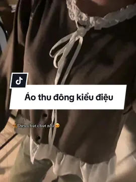 Điệu điệu chút thui 🍂🍂#aonitam #aothudong #xuhuongtiktok 