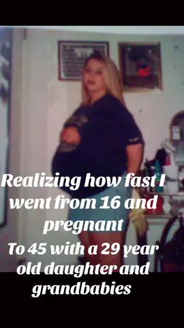 I was a teen mom at 16 and now I’m a grandma at 45  beautiful blessings #t#teenmomk#kygirl8#80sbabyf#fypシk#ky