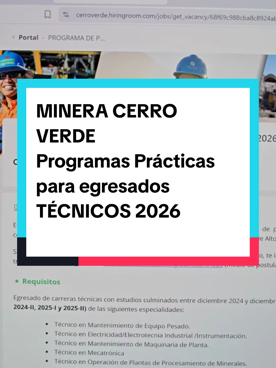 Programa de Prácticas para técnicos en sector Minería  MINERA CERRO VERDE - PROGRAMA DE PRACTICANTES TÉCNICOS 2026 🟢 Requisitos: Egresado de carreras técnicas con estudios culminados entre diciembre 2024 y diciembre 2025 (semestres 2024-II, 2025-I y 2025-II) de las siguientes especialidades: Técnico en Mantenimiento de Equipo Pesado. Técnico en Electricidad/Electrotecnia Industrial /Instrumentación. Técnico en Mantenimiento de Maquinaria de Planta. Técnico en Mecatrónica Técnico en Operación de Plantas de Procesamiento de Minerales. Técnico en Procesos Metalúrgicos/Metalurgia. Técnico en Procesos Químicos y Metalúrgicos Postula a través de este link: https://cerroverde.hiringroom.com/jobs/get_vacancy/68f69c988cba8c8924abb0e6 Fecha limite de postulación: 19 de noviembre de 2025. -------- 👉 En www.practicas.pe te ayudamos a encontrar prácticas REMUNERADAS en el sector público y privado. Centralizamos las convocatorias para practicantes preprofesionales y profesionales del Perú ✅ Es totalmente GRATIS ✅ Todos los días hay nuevas ofertas ----------- 🟢 ¿Buscas practicantes? Publica GRATIS tu oferta, en 👇👇 ➡️ https://www.practicas.pe/empresa #cerroverde  #practicasprofesionales #egresados #tecnicos #practicas 