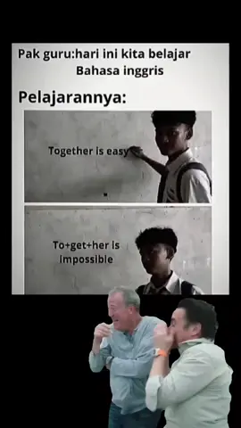 together is easy  to get her is impossible #jokes #schoollife #english #bahasainggris 