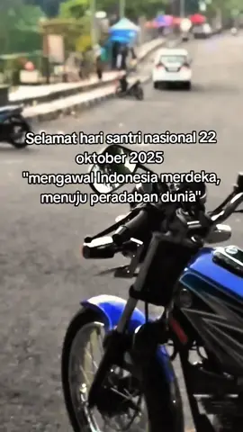 selamat hari santri nasional #fyp #santri #twostroke #rxking 