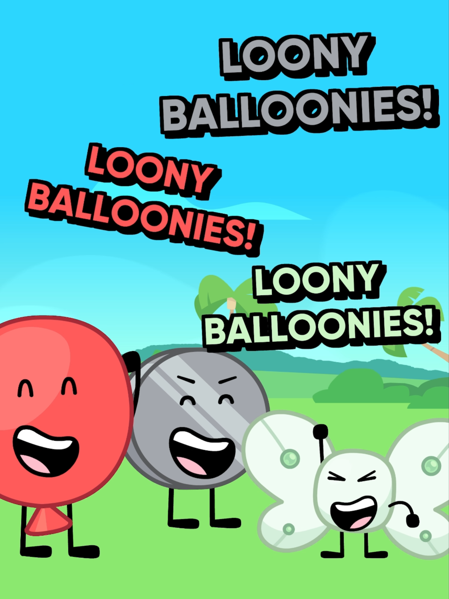 Loony Balloonies! NEW and IMPROVED! #inanimateinsanity